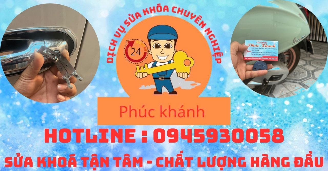 Sửa Khoá Phúc Khánh -Dịch Vụ sửa Khoá tận Nơi TPHCM 24/7